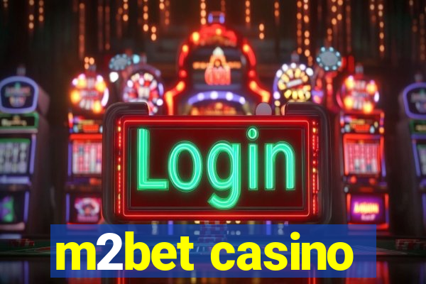 m2bet casino